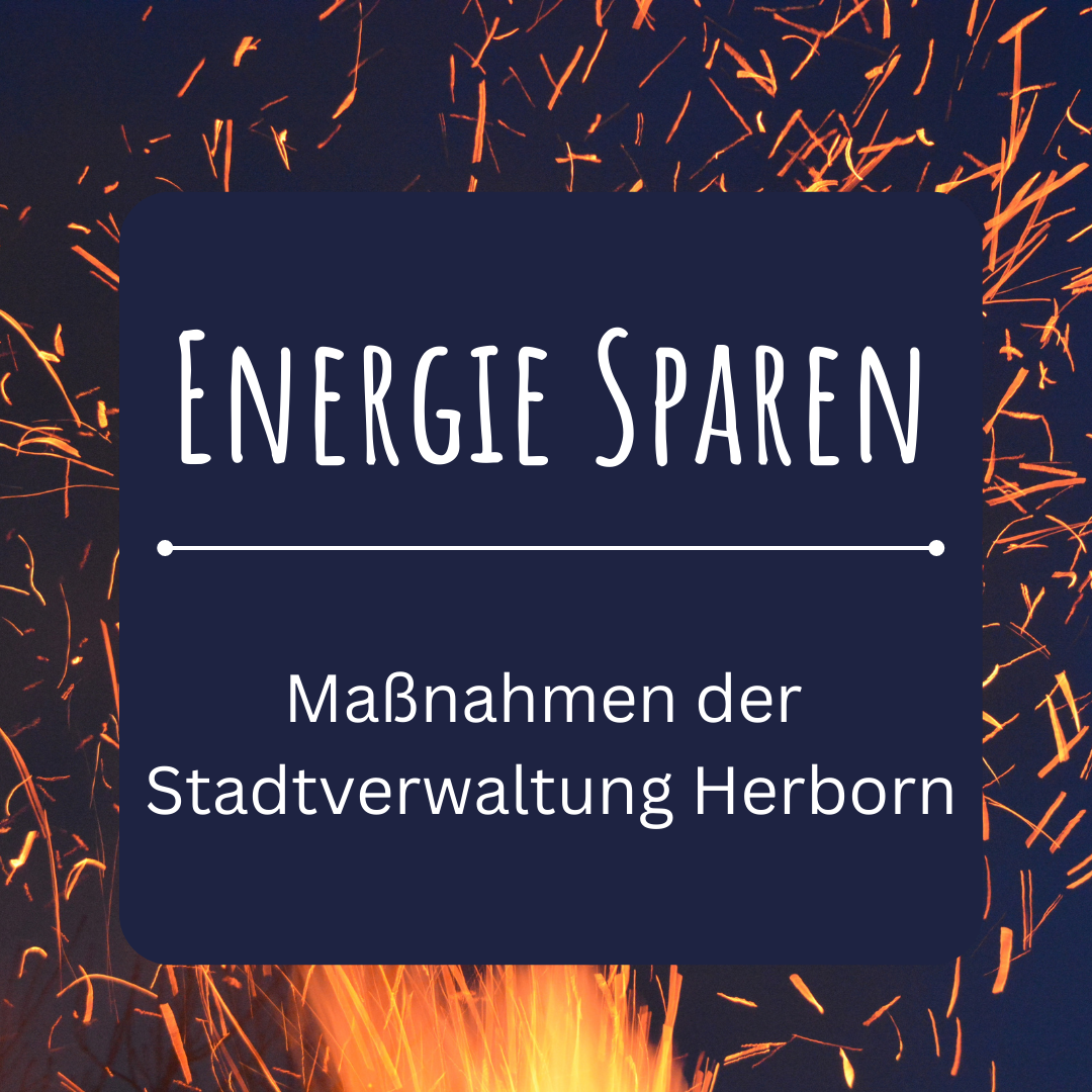 Beispielbild mit Schrift: Energie sparen, Maßnahmen der Stadtverwaltung Herborn
